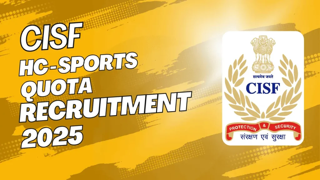 CISF Head Constable (General Duty) Sports Quota 2025 recruitment notification